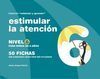 ESTIMULAR LA ATENCIÓN, NIVEL 6, 6 AÑOS