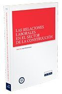 RELACIONES LABORALES ENN EL SECTOR DE LA CONSTRUCCIÓN