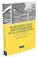 Problemática de la Subcontratación en Construcción