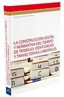 La Construcción Social y Normativa del Tiempo de T