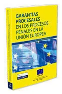 Garantías Procesales en los Procesos Penales en la Unión Europea