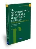Procedimiento Registral y Su Revision Judicial