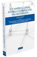 UE Y AMERICA LATINA, ENTRE LA COOPERACION Y LA ASO