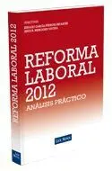 Reforma Laboral 2012. Análisis Práctico