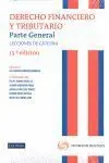Derecho Financiero y Tributario. Parte General. Lecciones de Cátedra
