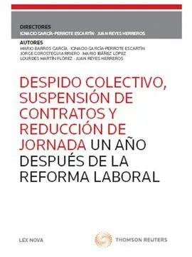 Despido Colectivo, Suspensión de Contratos y Reducción de Jornada un Año Después