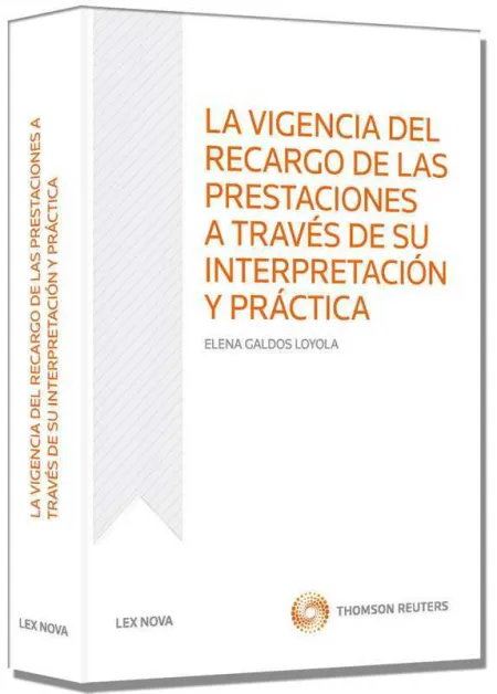 Vigencia del Recargo de Prestaciones a Traves de Su Interpr