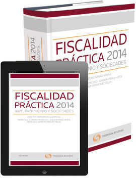 FISCALIDAD PRACTICA 2014: IRPF, PATRIMONIO Y SOCIEDADES