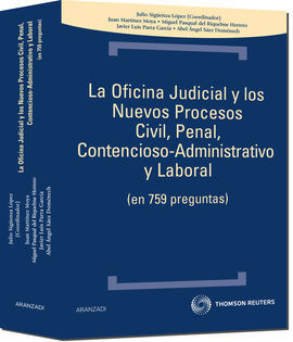 LA OFICINA JUDICIAL Y LOS NUEVOS PROCESOS CIVIL, PENAL, CONTENCIOSO-ADMINISTRATIVO Y LABORAL