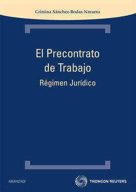 EL PRECONTRATO DE TRABAJO RÉGIMEN JURÍDICO