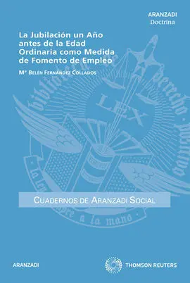 La Jubilación un Año Antes de la Edad Ordinaria Como Medida de Fomento del Empleo