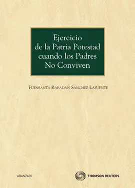 Ejercicios de la Patria Potestad Cuando los Padres no Conviven