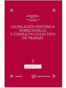 Legislación Histórica Sobre Huelga y Conflicto Colectivo de Trabajo