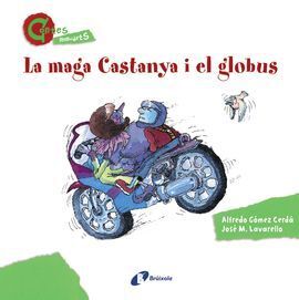 LA MAGA CASTANYA I EL GLOBUS?