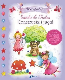 Escola de Fades. Construeix I Juga!