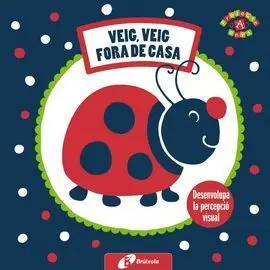 Les Meves Primeres Imatges. Veig, Veig. Fora de Casa