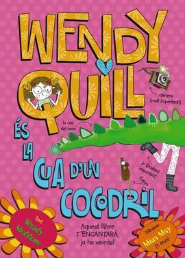 WENDY QUILL ÉS LA CUA D'UN COCODRIL