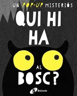 Qui Hi Ha Al Bosc?