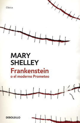 FRANKENSTEIN O EL MODERNO PROMETEO