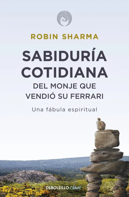 Sabiduría Cotidiana del Monje que Vendió Su Ferrar
