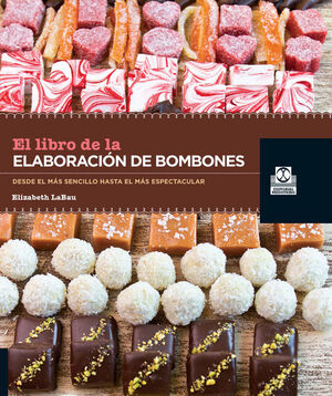 LIBNRO DE ELABORACIÓN DE BOMBONES, EL (COLOR)