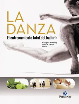 La Danza. el Entrenamiento Total del Bailarín