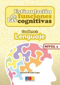 ESTIMULACIÓN DE LAS FUNCIONES COGNITIVAS NIVEL 1 LENGUAJE