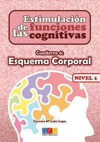 ESTIMULACION DE LAS FUNCIONES COGNITIVAS, NIVEL 1. CUADERNO 6