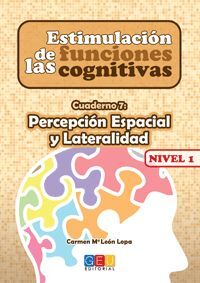 ESTIMULACIÓN DE LAS FUNCIONES COGNITIVAS NIVEL 1. CUADERNO 7