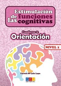 ESTIMULACIÓN DE LAS FUNCIONES COGNITIVAS NIVEL 1 ORIENTACIÓN