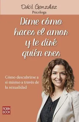Dime Como Haces el Amor y te Diré Quien Eres