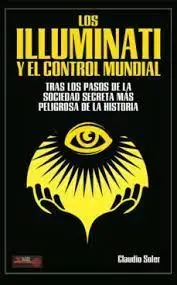 Los Illuminati y el Control Mundial