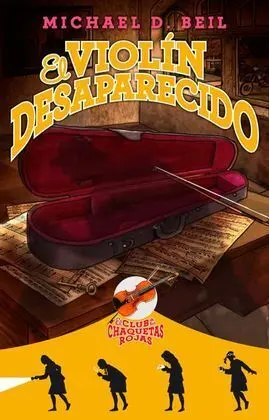 El Violin Desaparecido. Vol. 2 el Club de las Chaquetas Rojas