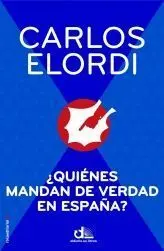 ¿Quiénes Mandan de Verdad en España?