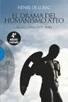 El Drama del Humanismo Ateo (Nueva Edición)