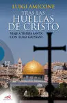 Tras las Huellas de Cristo