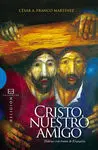 Cristo, nuestro Amigo