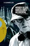 Woody Allen, Barcelonés Accidental