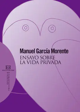 Ensayo Sobre la Vida Privada (Nueva Edición)