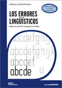 Los Errores Lingüísticos. Pautas de Corrección con Ejercicios Resueltos