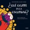 ¿Qué Ocurre en la Oscuridad?