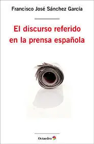 El Discurso Referido en la Prensa Española