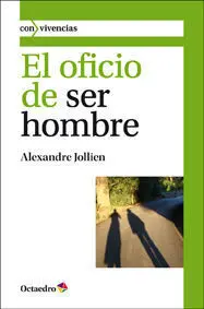 Oficio de Ser Hombre