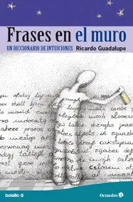 Frases en el Muro. Diccionario de Intuiciones