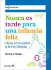 Nunca Es Tarde para Tener una Infancia Feliz