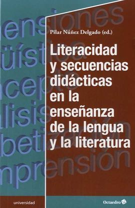 LITERACIDAD Y SECUENCIAS DIDÁCTICAS EN LA ENSEÑANZA DE LA LENGUA