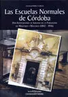 Escuelas Normales de Cordoba. Dos Instituciones Al Servi