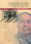 Maoismo en Espa¥A y el Tribunal de Orden Publico (