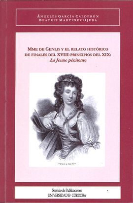 MME. DE GENLIS Y EL RELATO HISTÓRICO DE FINALES DEL XVIII-PRINCIPIOS DEL XIX: 