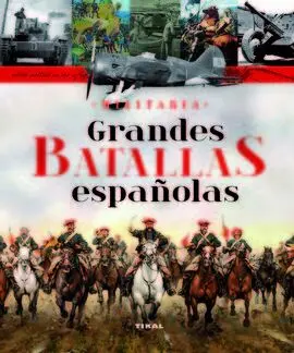 Grandes Batallas Españolas